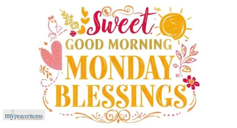120+ Good Morning Monday Blessings to Start Your Week Right