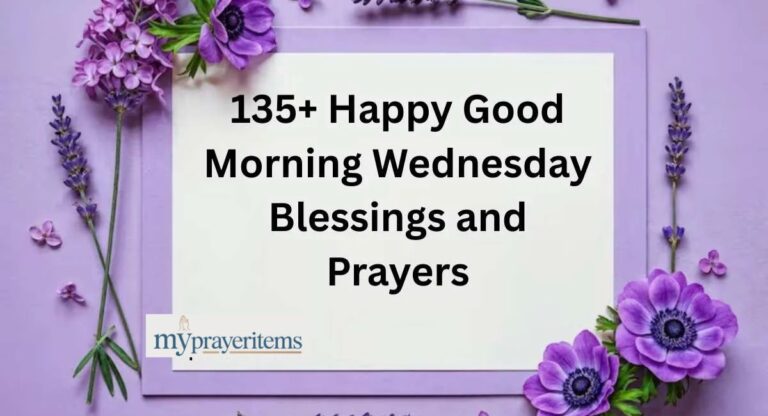 135+ Good Morning Wednesday Blessings Midweek Hope and Joy