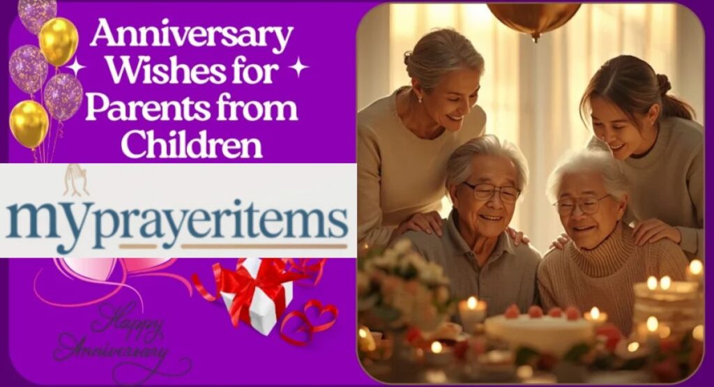 150 Heart Touching Anniversary Wishes For Parents From Children