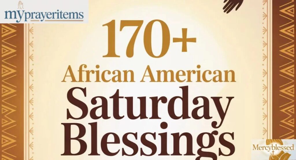 170+ African American Saturday Blessings Quotes, Prayers, and Joy