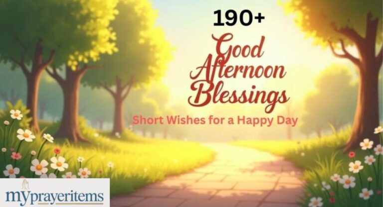 190+ Good Afternoon Blessings: Short Wishes for a Happy Day
