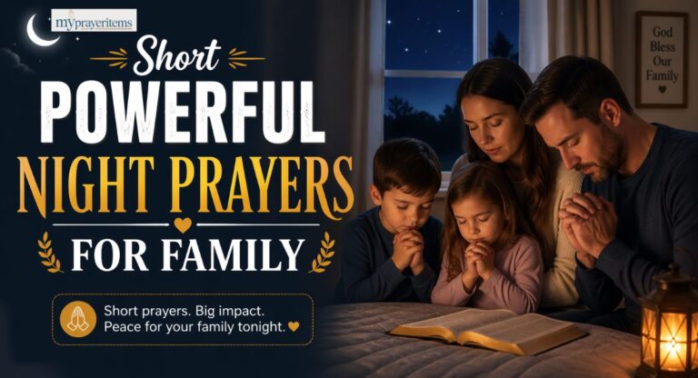 30 Short Powerful Night Prayers For Family – Find Peace and Protection Before Sleep