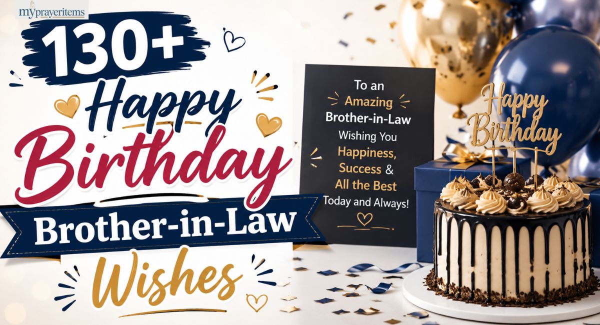 130+ Happy Birthday Brother-in-Law Wishes: Heart Touching, Funny & Spiritual Messages