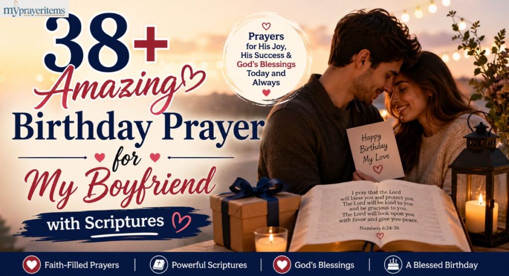38+ Amazing Birthday Prayer for My Boyfriend with Scriptures