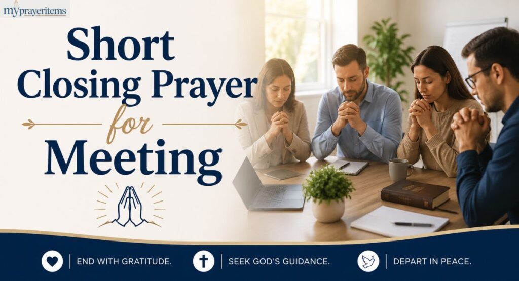 Short Closing Prayer for Meeting for Work Church and Online