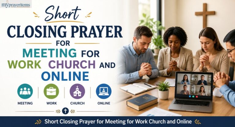 Short Closing Prayer for Meeting for Work Church and Online