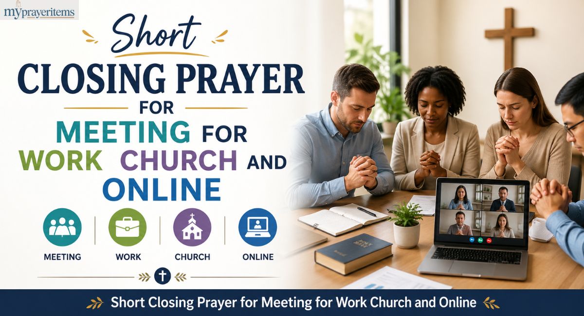 Short Closing Prayer for Meeting for Work Church and Online